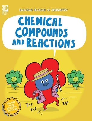 Chemical Compounds and Reactions by Adams, William D.