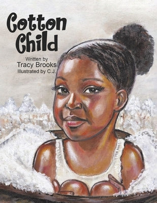 Cotton Child by Brooks, Tracy
