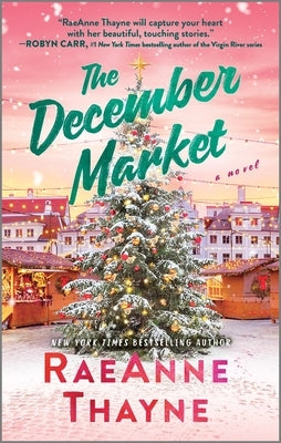 The December Market by Thayne, Raeanne