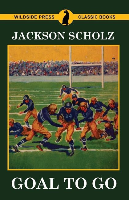 Goal to Go by Scholz, Jackson