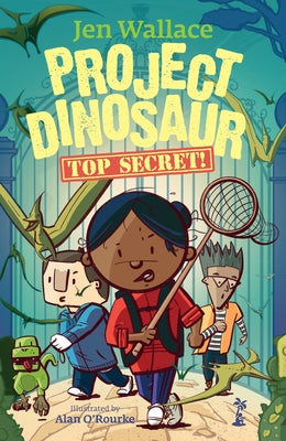 Project Dinosaur: Top Secret! by Wallace, Jen