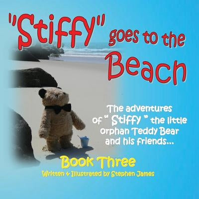 Stiffy Goes to the Beach by James, Stephen