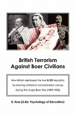 British terrorism against Boer civilians by Ross, Elma