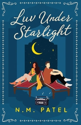 Luv Under Starlight by Patel, N. M.