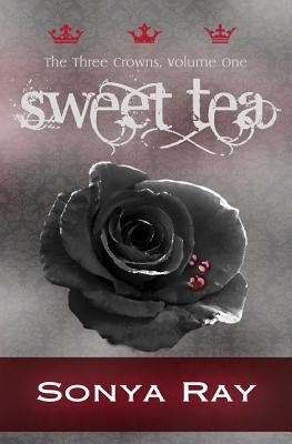 Sweet Tea by Ray, Sonya