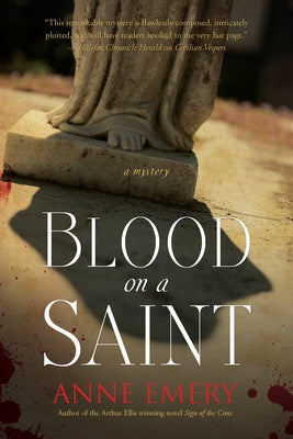 Blood on a Saint: A Mystery by Emery, Anne