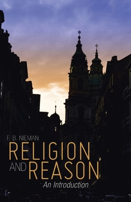 Religion and Reason: An Introduction by Nieman, F. B.