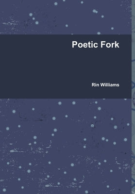 Poetic Fork by Wander, Rowan