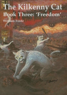 The Kilkenny Cat - Book Three by Forde, William