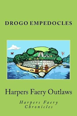 Harpers Faery Outlaws: Harpers Faery Chronicles by Stowell, Walton, II