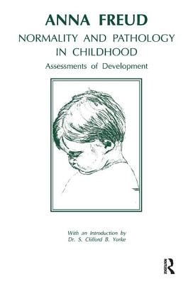 Normality and Pathology in Childhood: Assessments of Development by Freud, Anna