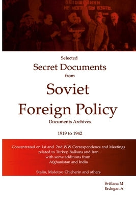 Selected Secret Documents From Soviet Archives 1919-1941 by M, Svitlana