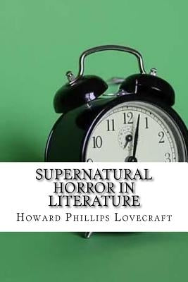 Supernatural Horror in Literature by Lovecraft, Howard Phillips