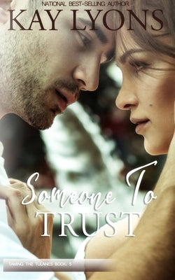 Someone To Trust by Lyons, Kay