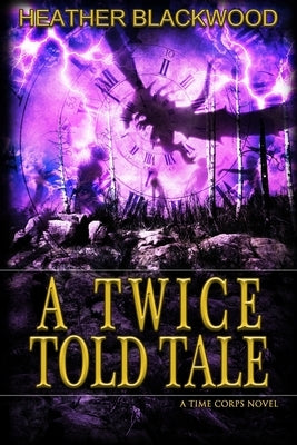 A Twice Told Tale by Blackwood, Heather