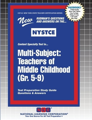 Multi-Subject: Teachers of Middle Childhood (Gr. 5-9) by Passbooks