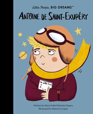 Antoine de Saint-Exup駻y by Sanchez Vegara, Maria Isabel