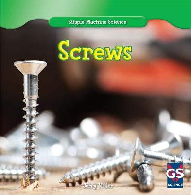 Screws by Miller, Jake