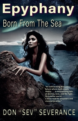 Epyphany: Born From The Sea by Severance, Don Sev