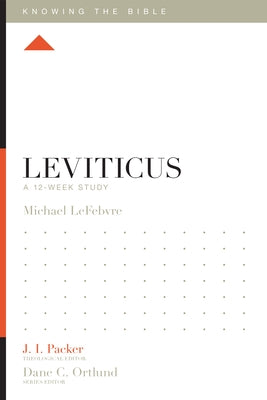 Leviticus: A 12-Week Study by Lefebvre, Michael