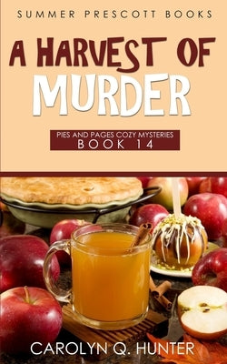 A Harvest of Murder by Hunter, Carolyn Q.
