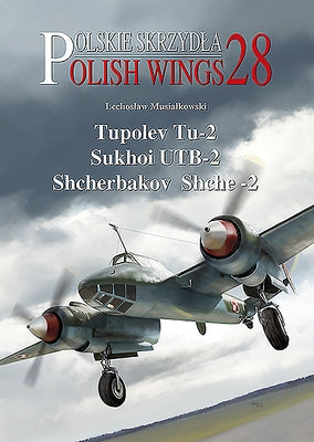 Tupolev Tu-2, Sukhoi Utb-2, Shcherbakov Shche-2 by Musialkowski, Lechoslaw