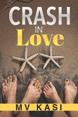 Crash in Love by Kasi, M. V.