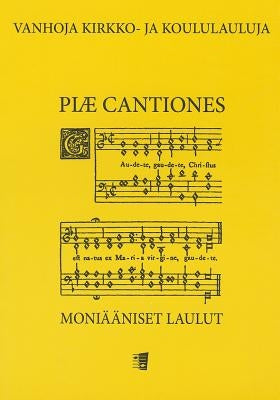 Piae Cantiones: The Polyphonic Hymns and Songs by Andersen, Harald
