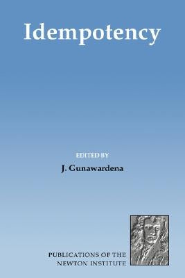 Idempotency by Gunawardena, J.