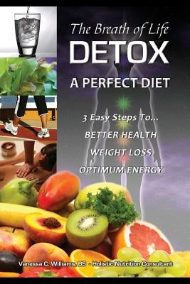 Breath of Life Detox by Williams, Vanessa C.