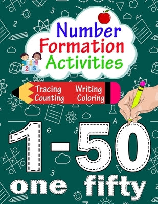 Number Formation Activities: Number Tracing Book 1-50, Number Formation Practice, Trace Numbers Handwriting Practice Workbook For Kids by Bom, Lamaa