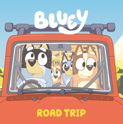 Bluey: Road Trip by Penguin Young Readers Licenses