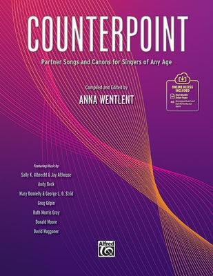 Counterpoint: Partner Songs and Canons for Singers of Any Age, Book & Online Audio/PDF by Wentlent, Anna