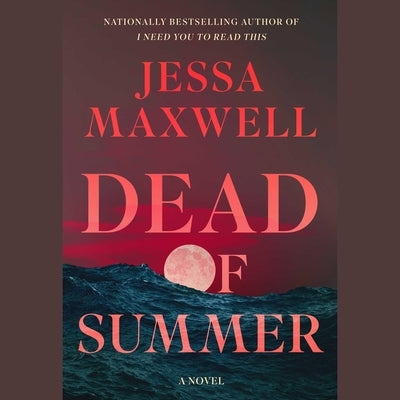 Dead of Summer by Maxwell, Jessa