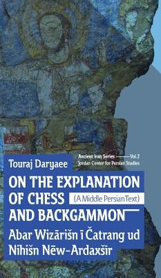 On the Explanation of Chess and Backgammon by Daryaee, Touraj