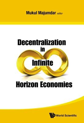 Decentralization in Infinite Horizon Economies by Majumdar, Mukul