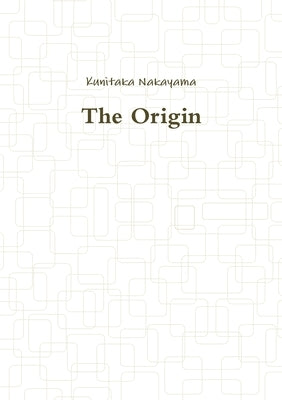 The Origin by Nakayama, Kunitaka