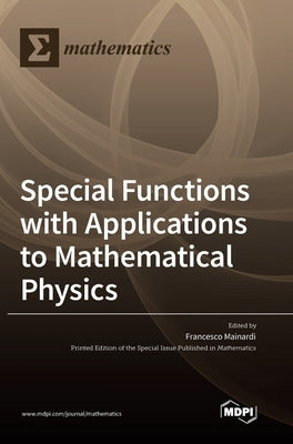 Special Functions with Applications to Mathematical Physics by Mainardi, Francesco