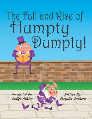 The Fall and Rise of Humpty Dumpty by Akhter, Sadiqa