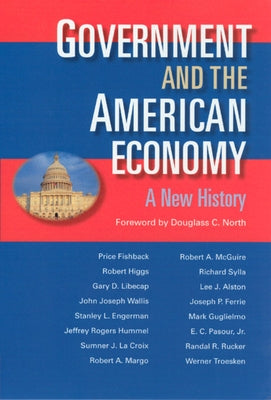 Government and the American Economy: A New History by Fishback, Price V.