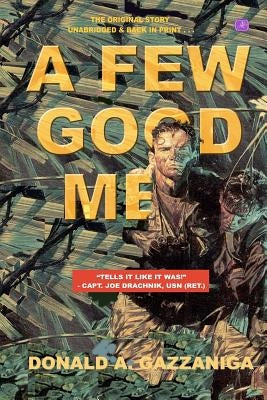 A Few Good Men: The Marines by Gazzaniga, Donald a.