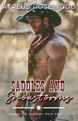 Saddles and Snowstorms by Rosewood, Atreus