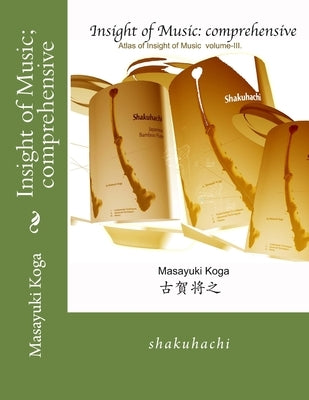 Insight of Music; comprehensive by Koga, Masayuki