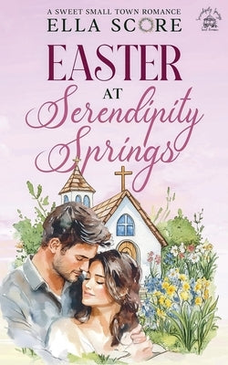 Easter at Serendipity Springs by Score, Ella