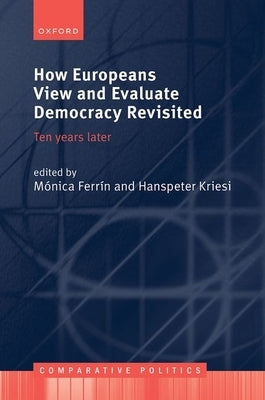 How Europeans View and Evaluate Democracy by Ferr?n, M?nica