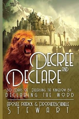 Decree & Declare by Stewart, Chenelle