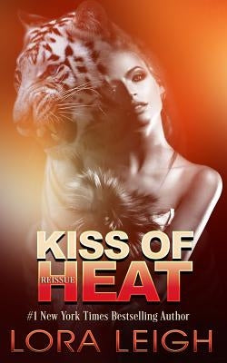 Kiss of Heat by Leigh, Lora