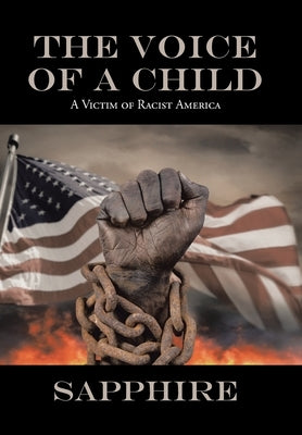 The Voice of a Child: A Victim of Racist America by Sapphire