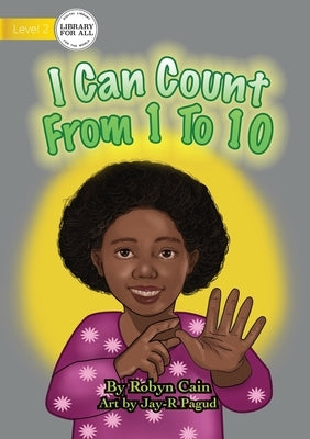 I Can Count From 1 To 10 by Cain, Robyn