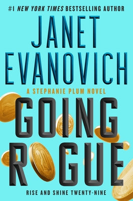 Going Rogue: Rise and Shine Twenty-Nine by Evanovich, Janet